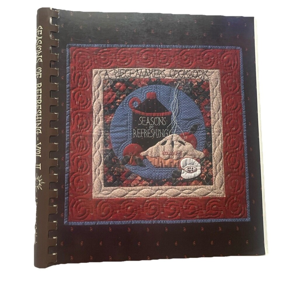 Seasons of Refreshing Volume II Cookbook Piecemakers Costa Mesa California Quilt
